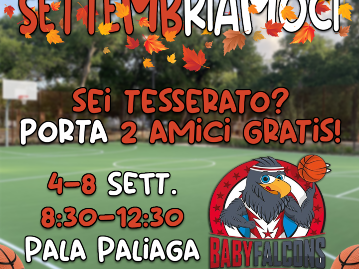 ARRIVA “SETTEMBRIAMOCI”, LA NUOVA INIZIATIVA BABYFALCONS!
